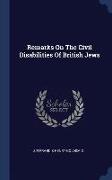 Remarks on the Civil Disabilities of British Jews