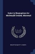 Index to Biographies for McDonald County, Missouri