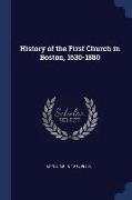 History of the First Church in Boston, 1630-1880