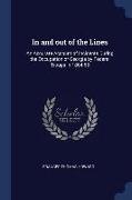 In and Out of the Lines: An Accurate Account of Incidents During the Occupation of Georgia by Federal Troops in 1864-65