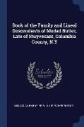 Book of the Family and Lineal Descendants of Medad Butler, Late of Stuyvesant, Columbia County, N.y