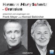 Hermann Harry Schmitz - Grotesken