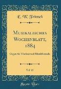 Musikalisches Wochenblatt, 1884, Vol. 15