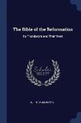 The Bible of the Reformation: Its Translators and Their Work