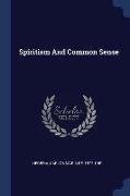 Spiritism and Common Sense