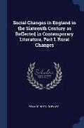 Social Changes in England in the Sixteenth Century as Reflected in Contemporary Literature. Part I. Rural Changes