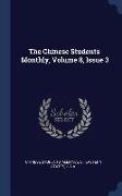 The Chinese Students' Monthly, Volume 8, Issue 3