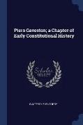 Piers Gaveston, A Chapter of Early Constitutional History