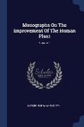 Monographs on the Improvement of the Human Plant, Volume 1