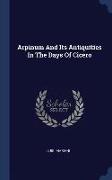 Arpinum and Its Antiquities in the Days of Cicero