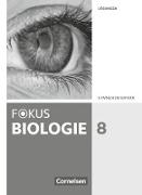 Fokus Biologie - Neubearbeitung, Gymnasium Bayern, 8. Jahrgangsstufe, Lösungen zum Schülerbuch
