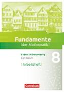Fundamente der Mathematik, Baden-Württemberg, 8. Schuljahr, Arbeitsheft mit Lösungen