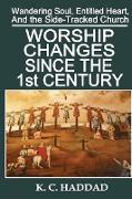 Worship Changes Since the First Century