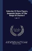 Calendar of State Papers, Domestic Series, of the Reign of Charles I, Volume 15