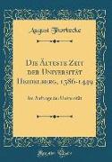 Die Älteste Zeit der Universität Heidelberg, 1386-1449