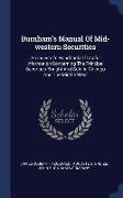Burnham's Manual of Mid-Western Securities: An Investor's Handbook of Useful Information Concerning the Principal Securities Bought and Sold in Chicag