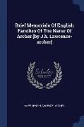Brief Memorials of English Families of the Name of Archer [by J.H. Lawrence-Archer]