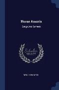 Horae Amoris: Songs and Sonnets