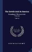 The Scotch-Irish in America: Proceedings of the Scotch-Irish Congress, Volume 8