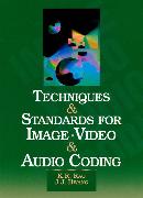 Techniques and Standards for Image, Video, and Audio Coding