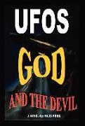 UFOs God and the Devil