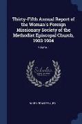 Thirty-Fifth Annual Report of the Woman's Foreign Missionary Society of the Methodist Episcopal Church, 1903-1904, Volume 1