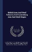 British Iron and Steel Industry and Luxemburg Iron and Steel Wages