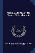 Miriam vs. Milton, or the Mystery of Everdale Lake