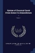 Syntax of Classical Greek from Homer to Demosthenes .., Volume 1