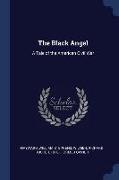 The Black Angel: A Tale of the American Civil War