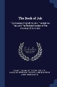 The Book of Job: The Common English Version, the Hebrew Text, and the Revised Version of the American Bible Union
