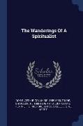 The Wanderings of a Spiritualist