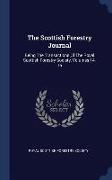 The Scottish Forestry Journal: Being the Transactions of the Royal Scottish Forestry Society, Volumes 14-15