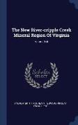 The New River-Cripple Creek Mineral Region of Virginia, Volume 144