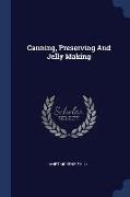 Canning, Preserving and Jelly Making