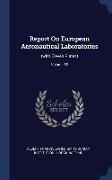 Report on European Aeronautical Laboratories: (with Eleven Plates), Volume 62