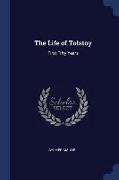 The Life of Tolstoy: First Fifty Years