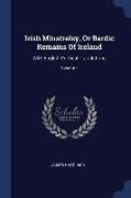 Irish Minstrelsy, or Bardic Remains of Ireland: With English Poetical Translations, Volume 1