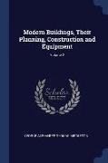 Modern Buildings, Their Planning, Construction and Equipment, Volume 2