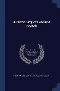 A Dictionary of Lowland Scotch