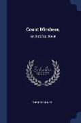 Count Mirabeau: An Historical Novel