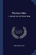 The Lion's Skin: A Historical Novel and a Novel History