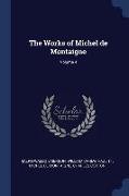 The Works of Michel de Montaigne, Volume 4