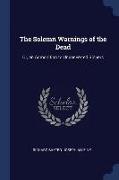 The Solemn Warnings of the Dead: Or, an Admonition to Unconverted Sinners