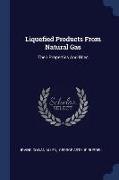 Liquefied Products from Natural Gas: Their Properties and Uses