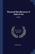 Personal Recollections of Joan of Arc, Volume 1
