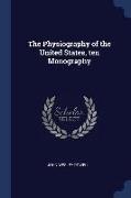 The Physiography of the United States, Ten Monography