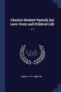 Charles Stewart Parnell, His Love Story and Political Life: V. 2