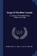 Songs of the New Crusade: A Collection of Twentieth Century Temperance Songs