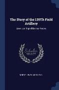 The Story of the 139th Field Artillery: American Expeditionary Forces